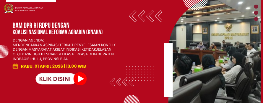 BAM DPR RI RDPU DENGAN KOALISI NASIONAL REFORMA AGRARIA (KNARA)