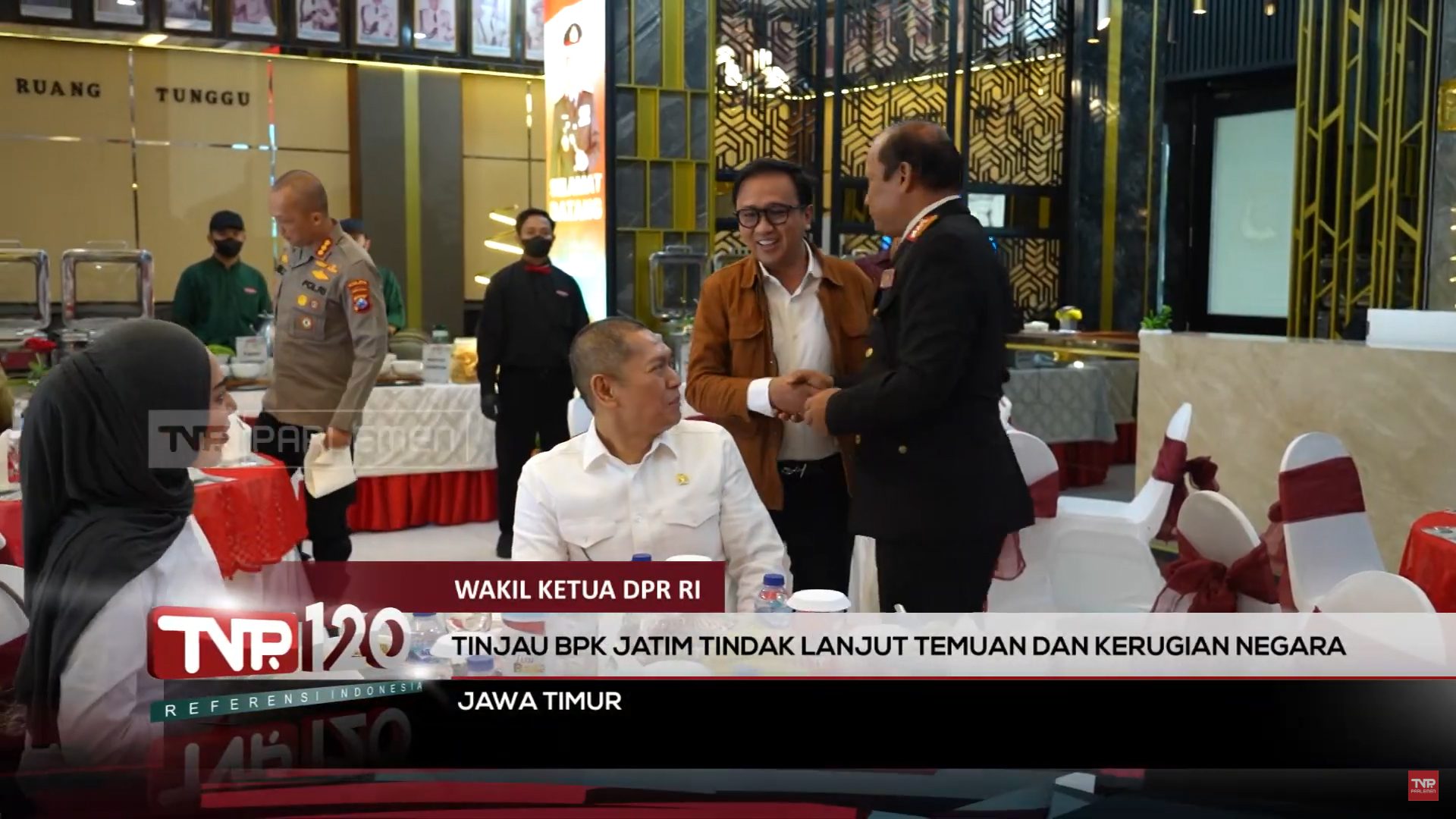 Wakil Ketua DPR RI : Tinjau BPK Jatim Tindak Lanjut Temuan dan Kerugian Negara – TVR 120