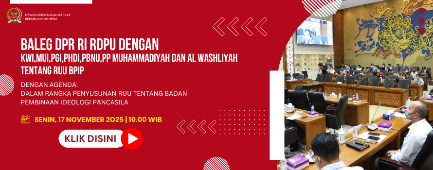 BALEG DPR RI RDPU DENGAN KWI,MUI,PGI,PHDI,PBNU,PP MUHAMMADIYAH DAN AL WASHLIYAH TENTANG RUU BPIP