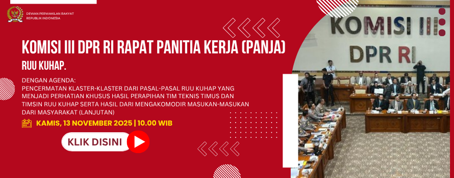 KOMISI III DPR RI RAPAT PANITIA KERJA (PANJA) RUU KUHAP.