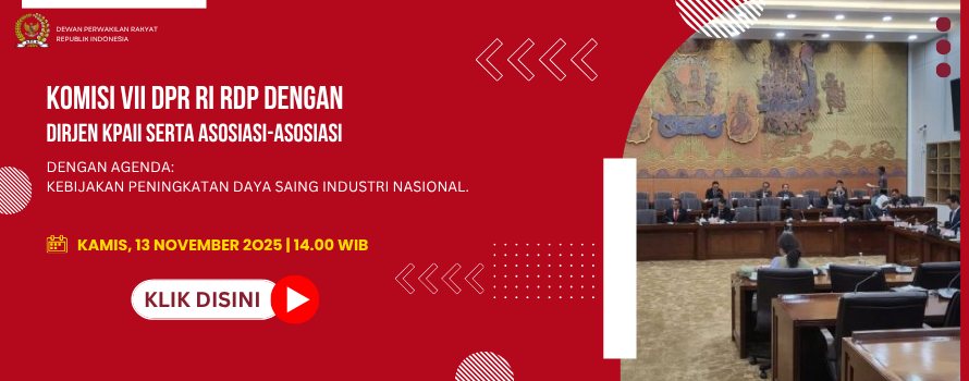 KOMISI VII DPR RI RDP DENGAN DIRJEN KPAII SERTA ASOSIASI-ASOSIASI
