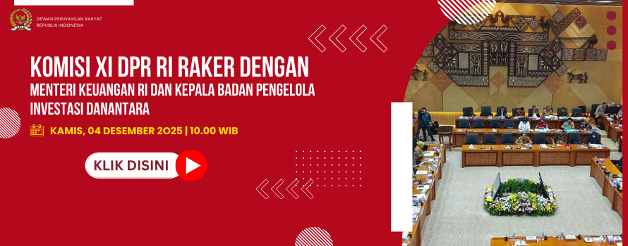 KOMISI XI DPR RI RAKER DENGAN MENTERI KEUANGAN RI DAN KEPALA BADAN PENGELOLA INVESTASI DANANTARA