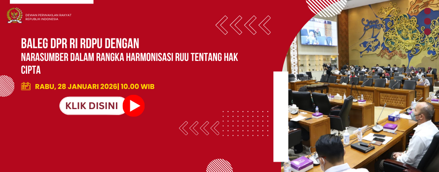 BALEG DPR RI RDPU DENGAN NARASUMBER DALAM RANGKA HARMONISASI RUU TENTANG HAK CIPTA