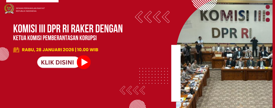 KOMISI III DPR RI RAKER DENGAN KETUA KOMISI PEMBERANTASAN KORUPSI