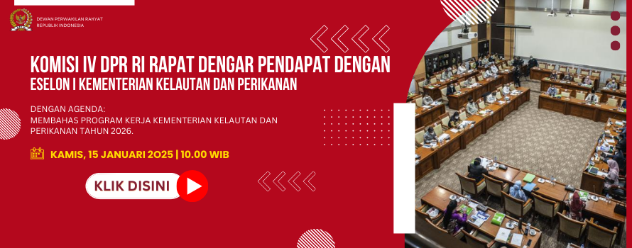 KOMISI IV DPR RI RAPAT DENGAR PENDAPAT DENGAN ESELON I KEMENTERIAN KELAUTAN DAN PERIKANAN