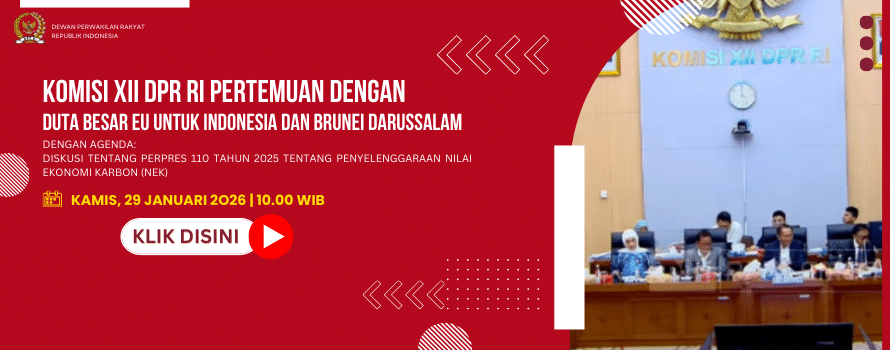 KOMISI XII DPR RI PERTEMUAN DENGAN DUTA BESAR EU UNTUK INDONESIA DAN BRUNEI DARUSSALAM