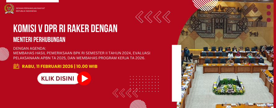 KOMISI V DPR RI RAKER DENGAN MENTERI PERHUBUNGAN (3)