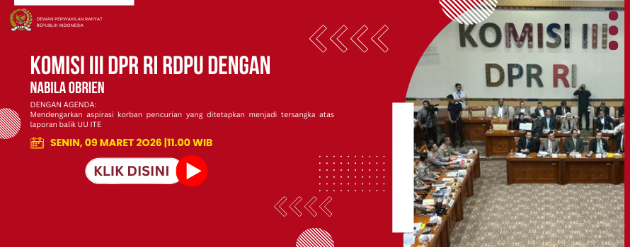 KOMISI III DPR RI RDPU DENGAN NABILA OBRIEN