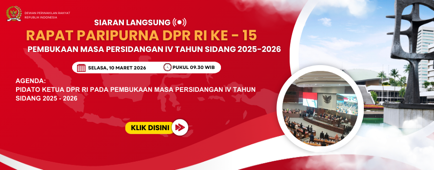 RAPAT PARIPURNA DPR RI - RAPAT PARIPURNA KE-15 PEMBUKAAN MASA PERSIDANGAN IV TAHUN SIDANG 2025-2026
